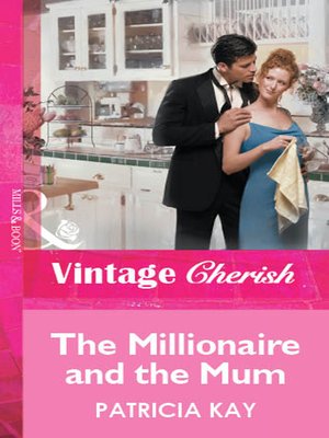 cover image of The Millionaire and the Mum